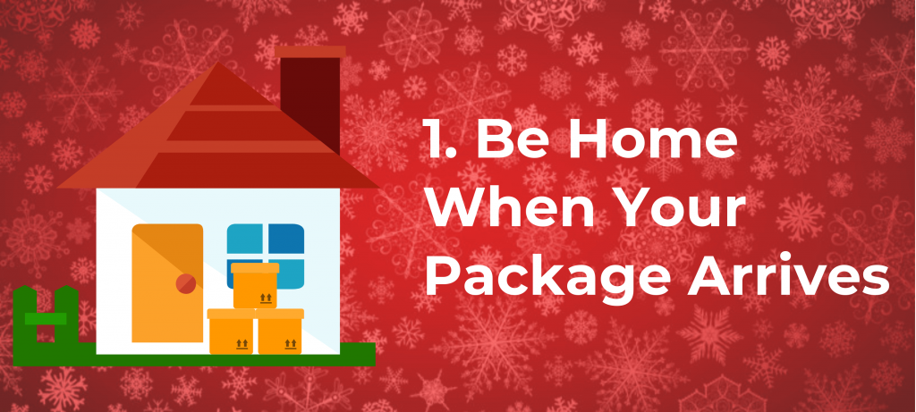 1.-Be-Home-When-the-Package-Arrives-min-1024x461