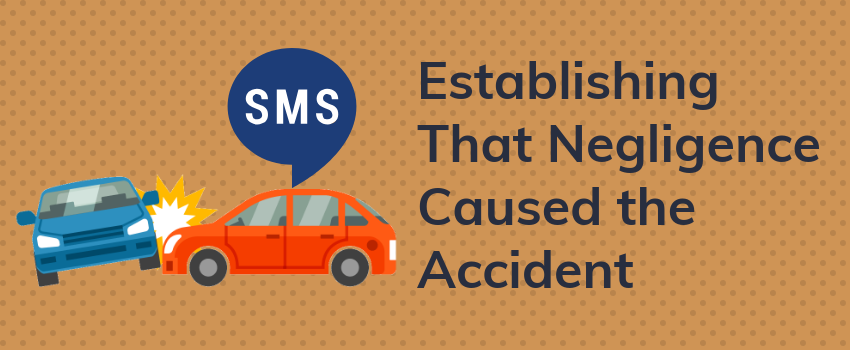 Establishing That Negligence Caused the Accident